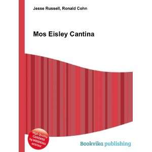  Mos Eisley Cantina Ronald Cohn Jesse Russell Books