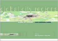 Global City Regions Their Emerging Forms, (0419232400), Roger 