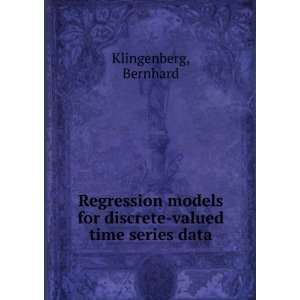   for discrete valued time series data Bernhard Klingenberg Books