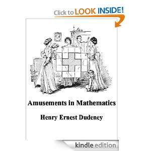 Amusements in Mathematics (Illustrated) Henry Ernest Dudeney  