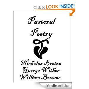Pastoral Poems Nicholas Breton, George Wither, William Browne  