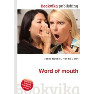  Word of mouth Ronald Cohn Jesse Russell Books