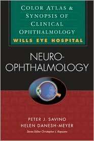 Neuro Ophthalmology Color Atlas and Synopsis of Clinical 