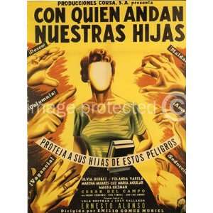  Con Quien Andan Nuestras Hijas Mexican Poster   11 x 17 
