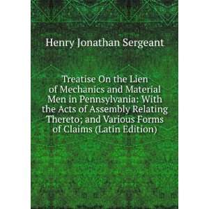 Treatise On the Lien of Mechanics and Material Men in Pennsylvania 