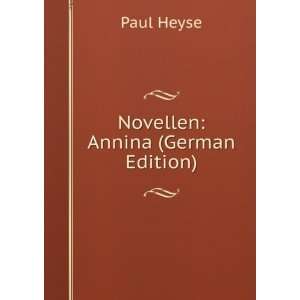  Novellen Annina (German Edition) Paul Heyse Books