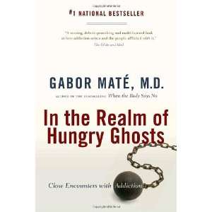    Close Encounters with Addiction [Paperback] Gabor Mate M.D. Books