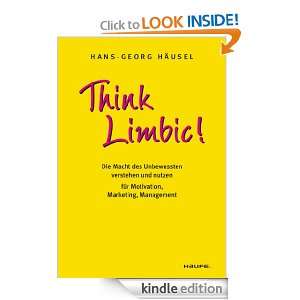 Think Limbic Die Macht des Unbewussten verstehen und nutzen für 