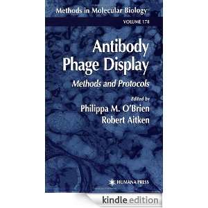 Antibody Phage Display Methods and Protocols (Methods in Molecular 