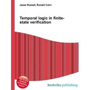   logic in finite state verification Ronald Cohn Jesse Russell Books
