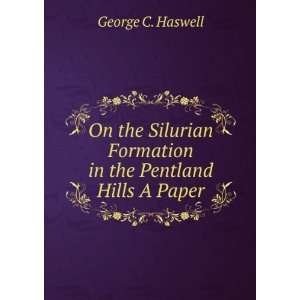   Formation in the Pentland Hills A Paper. George C. Haswell Books