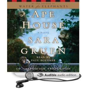  Ape House A Novel (Audible Audio Edition) Sara Gruen 