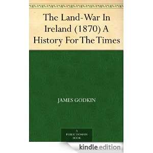   (1870) A History For The Times eBook James Godkin Kindle Store