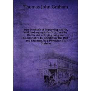   . by a Physician T.J. Graham. Thomas John Graham  Books
