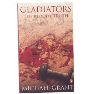  GLADIATORS THE BLOODY TRUTH MICHAEL GRANT Books