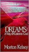   Way to Listen to God by Morton T. Kelsey, Paulist Press  Paperback