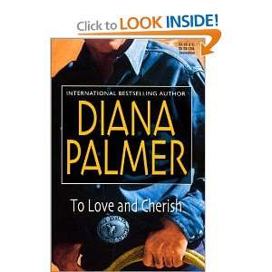 To Love and Cherish [Paperback] Diana Palmer Books