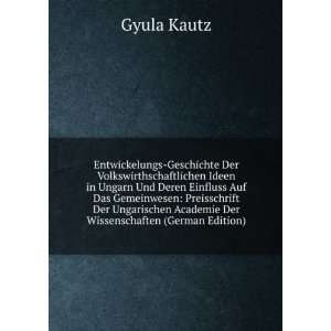  (German Edition) Gyula Kautz 9785876607638  Books