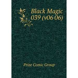  Black Magic 039 (v06 06) Prize Comic Group Books