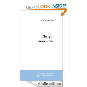 Chergui mon coeur (French Edition) Ghraieb Samia  Kindle 
