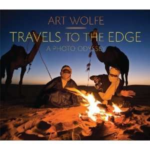    Travels to the Edge A Photo Odyssey [Paperback] Art Wolfe Books