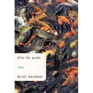    After the Quake: Stories [Hardcover]: Haruki Murakami: Books
