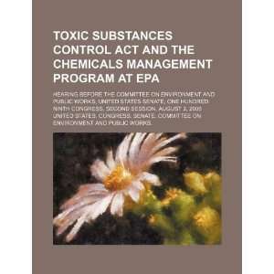  Control Act and the chemicals management program at EPA: hearing 