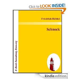    Schnock (German Edition) eBook Friedrich Hebbel Kindle Store