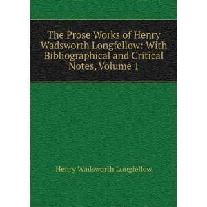   and Critical Notes, Volume 1: Henry Wadsworth Longfellow: Books