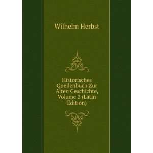   Zur Alten Geschichte, Volume 2 (Latin Edition) Wilhelm Herbst Books