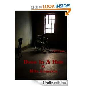  Down In a Hole eBook Mike Chinakos Kindle Store
