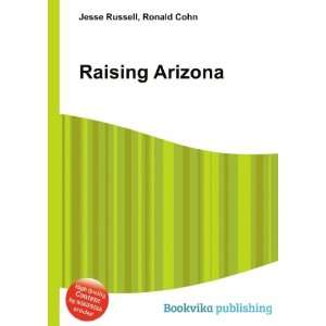  Raising Arizona Ronald Cohn Jesse Russell Books
