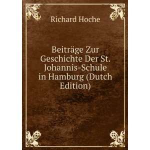   St. Johannis Schule in Hamburg (Dutch Edition) Richard Hoche Books