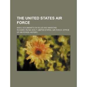  The United States Air Force: basic documents on roles and 