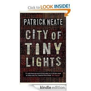 City of Tiny Lights Patrick Neate  Kindle Store