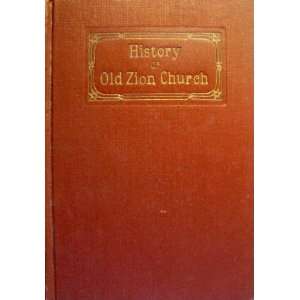  History of Old Zion Evangelical Lutheran Church Books