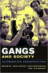 Gangs and Society Alternative Perspectives, (0231121407), Louis 