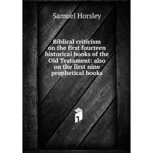    also on the first nine prophetical books Samuel Horsley Books