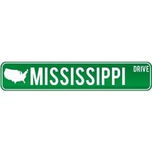    Mississippi Drive   Sign / Signs  United States Street Sign City