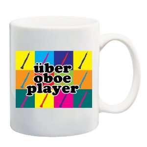  UBER OBOE PLAYER Mug Coffee Cup 11 oz: Everything Else