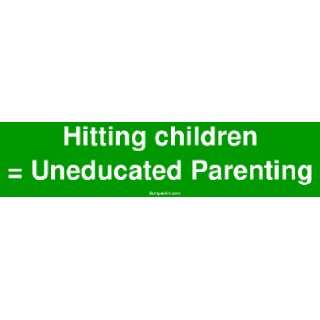 Hitting children  Uneducated Parenting MINIATURE Sticker 