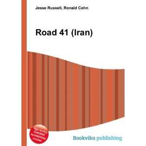  Road 41 (Iran) Ronald Cohn Jesse Russell Books