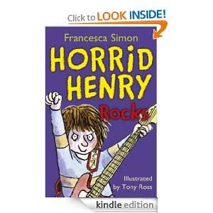 Horrid Henry Rocks Francesca Simon, Tony Ross  Kindle 