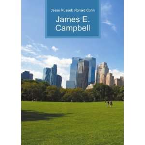  James E. Campbell Ronald Cohn Jesse Russell Books