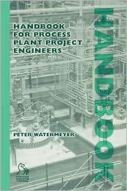 Handbook for Process Plant Project Engineers, (1860583709), Peter 