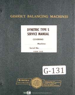 Gisholt Type S Balancing Machine, Operators and Parts Lists Manual 