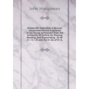   . to Mr. V    C    R and the H  Ds of H  S, John Macgowan Books