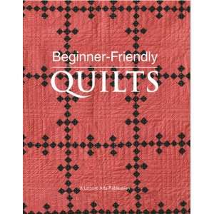    Leisure Arts Beginner Friendly Quilts Arts, Crafts & Sewing