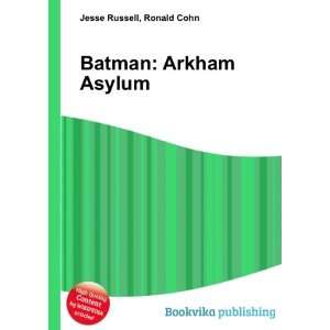  Batman Arkham Asylum Ronald Cohn Jesse Russell Books