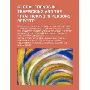  Global trends in trafficking and the Trafficking in persons 